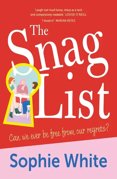 BookReview: The Snag List by Sophie White @HachetteIre @ElaineEgan_  #TheSnagList #IrishFiction #IrishAuthor #SophieWhite #BookTwitter - Books  Of All Kinds
