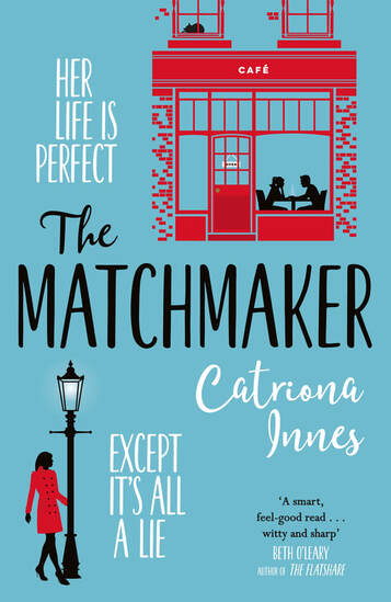 #Blogtour #Review: The Matchmaker by Catriona Innes @catreenaah ...